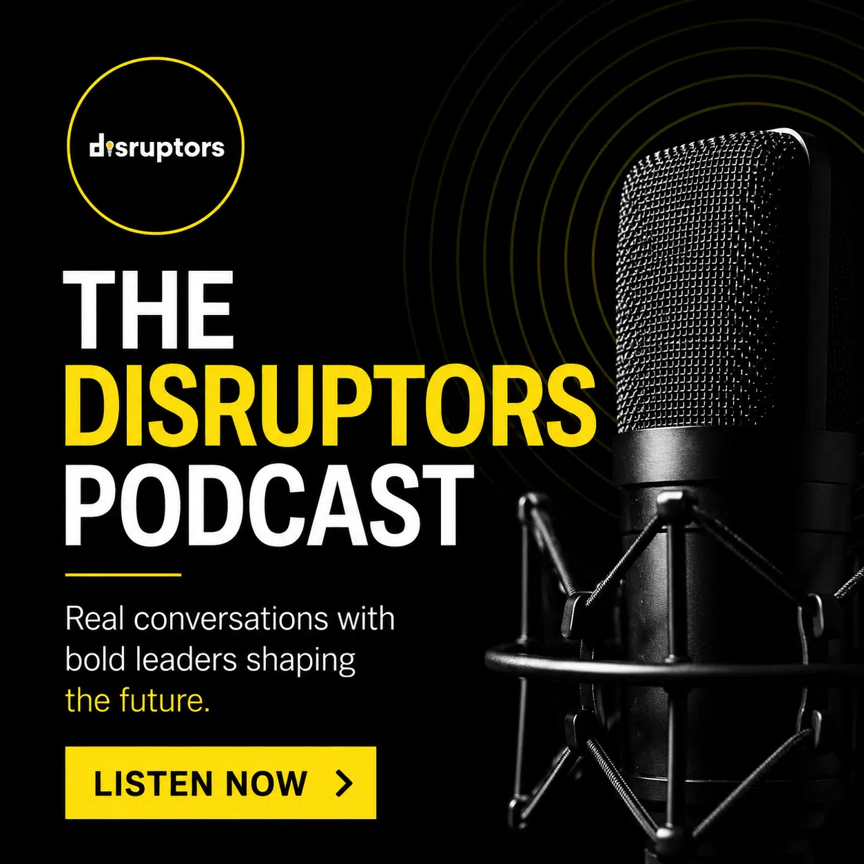 Disruptors